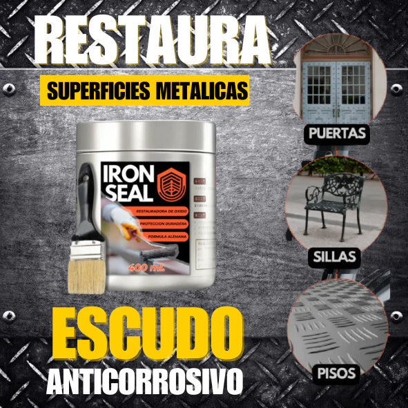 Iron Seal® — Elimina el Óxido y Protege tu Metal al Instante 🛡️
